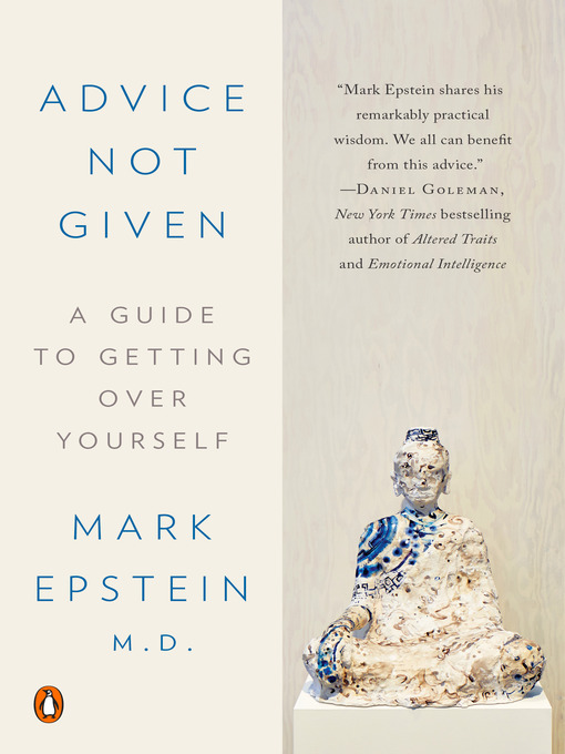 Title details for Advice Not Given by Mark Epstein, M.D. - Wait list